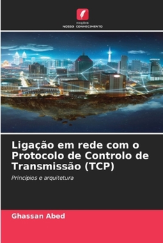 Paperback Ligação em rede com o Protocolo de Controlo de Transmissão (TCP) [Portuguese] Book