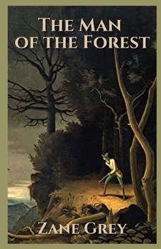 Paperback The Man of the Forest Illustrated Book