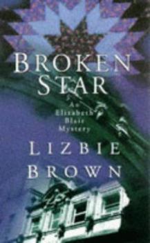 Broken Star - Book #1 of the Elizabeth Blair Mystery