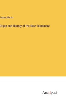 Hardcover Origin and History of the New Testament Book
