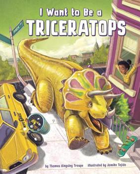 Hardcover I Want to Be a Triceratops Book