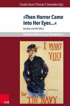 Paperback Then Horror Came Into Her Eyes...: Gender and the Wars [German] Book