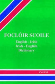 Hardcover Focloir Scoile : English - Irish Dictionary (English and Irish Edition) Book