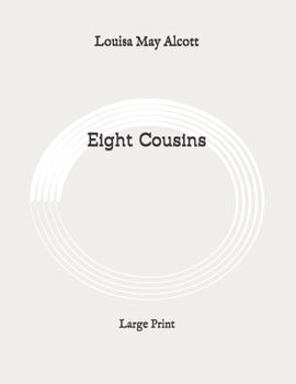 Paperback Eight Cousins: Large Print Book