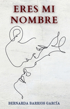 Paperback Eres Mi Nombre [Spanish] Book