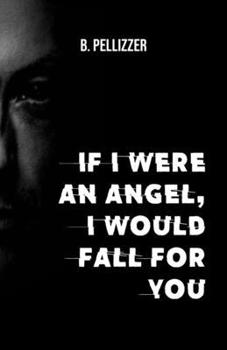 Paperback If I were an angel, I would fall for you Book