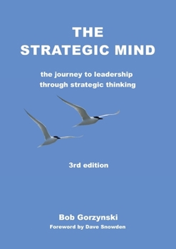 Paperback The Strategic Mind: The Journey to Leadership through Strategic Thinking Book