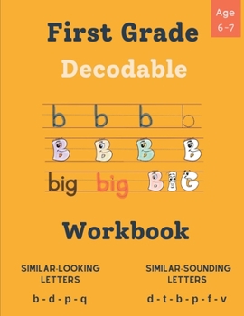 Paperback Decodable Workbook for Kids Ages 6 - 7: Dyslexia-Friendly Activities to Improve Reading Skills, Exercises for Decoding Words with Similar Sounds and L Book