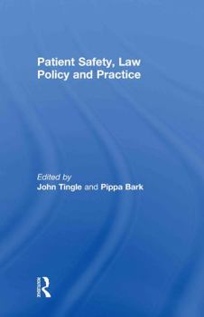 Hardcover Patient Safety, Law Policy and Practice Book