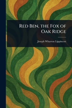 Paperback Red Ben, the Fox of Oak Ridge Book