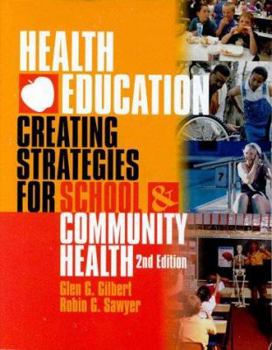 Paperback Health Education: Creating Strategies for School and Community Health (Revised) Book