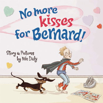 Hardcover No More Kisses for Bernard! Book