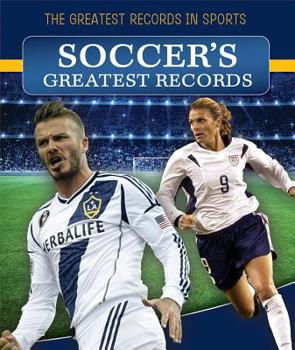 Library Binding Soccer's Greatest Records Book