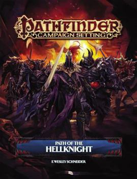 Paperback Pathfinder Campaign Setting: Path of the Hellknight Book