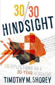 Paperback 30/30 Hindsight: 30 Reflections on a 30-Year Headache Book