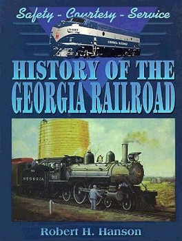 Hardcover History of the Georgia Railroad Book