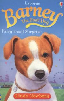 Fairground Surprise - Book  of the Barney The Boat Dog
