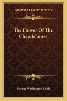 Flowers Of The Chapdelaines