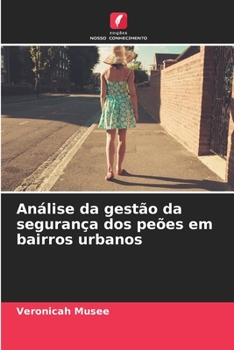 Paperback Análise da gestão da segurança dos peões em bairros urbanos [Portuguese] Book