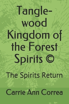 Paperback Tangle-wood Kingdom of the Forest Spirits (c): The Spirits Return Book