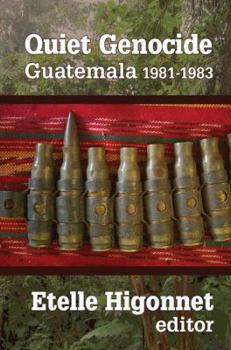 Paperback Quiet Genocide: Guatemala 1981-1983 Book
