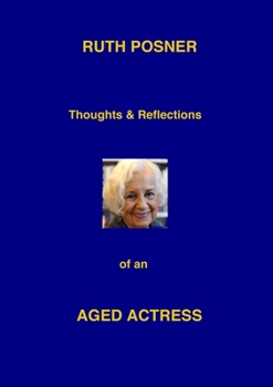 Paperback Thoughts and Reflctions of an Ageing Actress Book