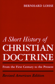 Paperback A Short History of Christian Doctrine Book