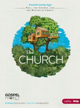 Paperback The Gospel Project for Kids: The Church - Preschool Activity Pages - Topical Study: The Church, Paul, and the Return of Christ Book
