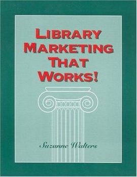 Hardcover Library Marketing That Works! Book