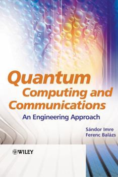 Hardcover Quantum Computing and Communications: An Engineering Approach Book
