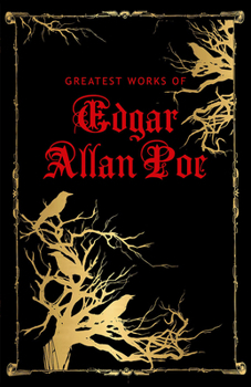 Greatest Works of Edgar Allan Poe