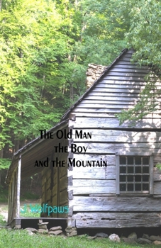 Paperback The Old Man, the Boy and the Mountain Book