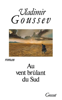 Paperback Au vent brûlant du Sud [French] Book