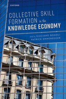 Hardcover Collective Skill Formation in the Knowledge Economy Book
