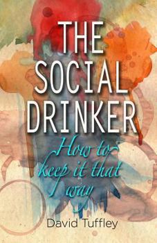 Paperback The Social Drinker: How To Keep It That Way Book