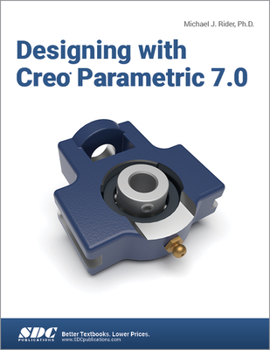 Paperback Designing with Creo Parametric 7.0 Book