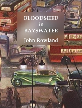 Paperback Bloodshed in Bayswater Book