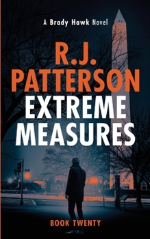 Extreme Measures - Book #20 of the Brady Hawk