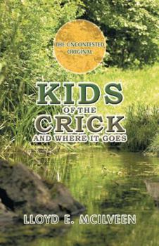 Paperback Kids of the Crick: And Where It Goes Book