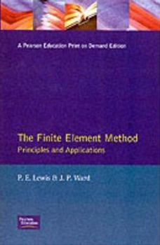 Hardcover The Finite Element Method: Principles and Applications (Modern Applications of Mathematics) Book