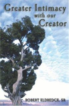 Paperback Greater Intimacy With Our Creator Book