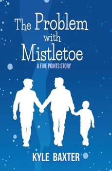 Paperback The Problem with Mistletoe Book