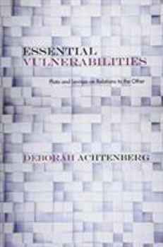 Essential Vulnerabilities: Plato and Levinas on Relations to the Other - Book  of the Rereading Ancient Philosophy