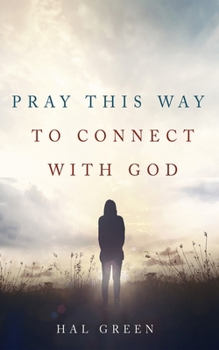 Paperback Pray This Way to Connect with God Book