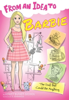 From an Idea to Barbie: The Doll That Could Be Anything