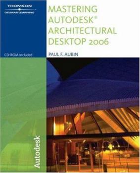 Paperback Mastering Autodesk Architectural Desktop 2006 [With CDROM] Book
