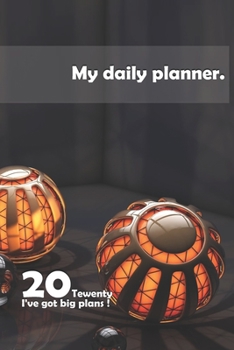 Personal Planner: 2020 Daily Planner - To Do List, Appointment Note Book, Financial Planner: 6" x 9" dimensions - perfect for putting in your bag, ... setting meetings, journalling or note taking