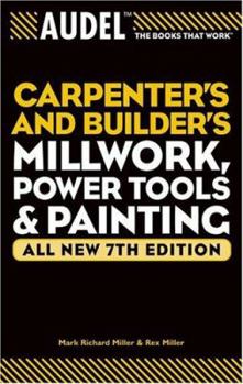 Paperback Carpenter's and Builder's Millwork, Power Tools & Painting Book