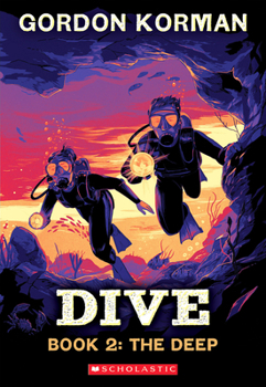 Dive, Book Two: The Deep - Book #2 of the Dive