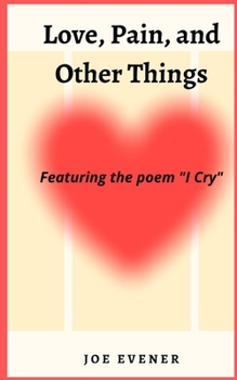 Paperback Love, Pain, and Other Things Book